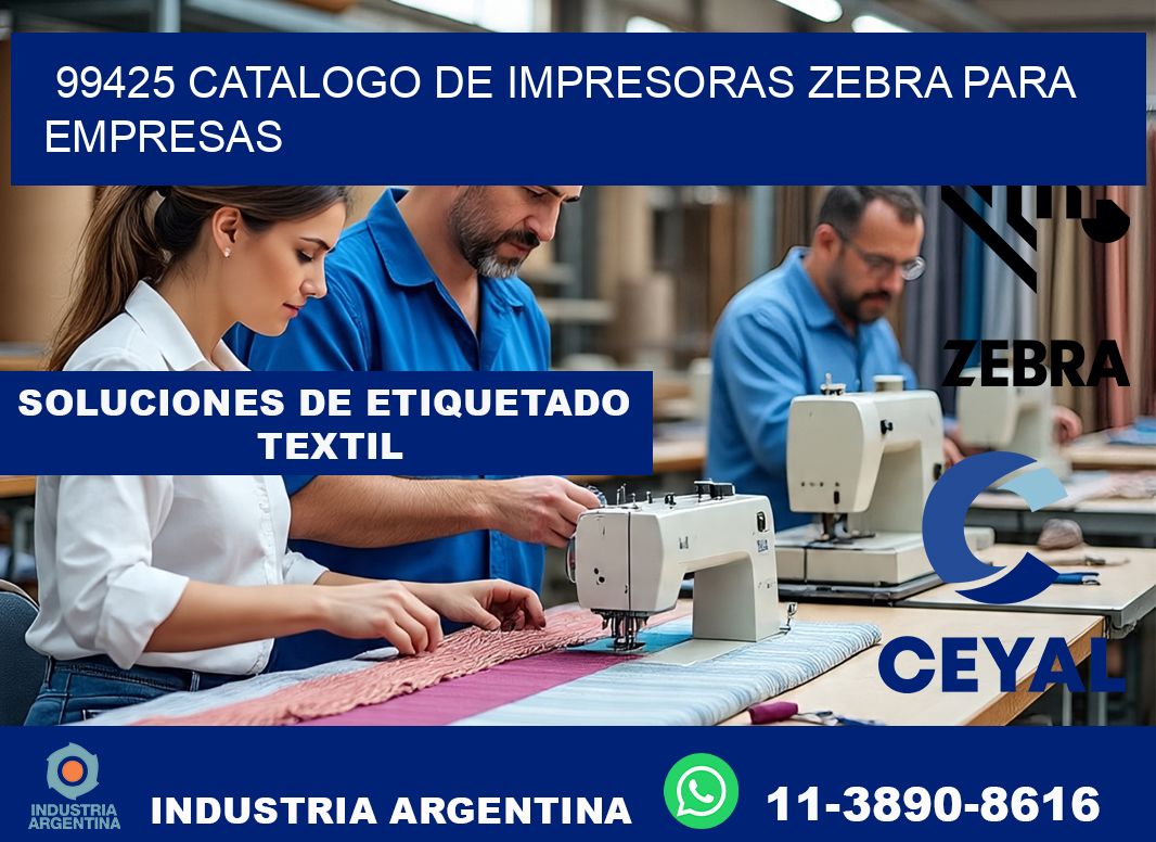 99425 catalogo de impresoras zebra para empresas