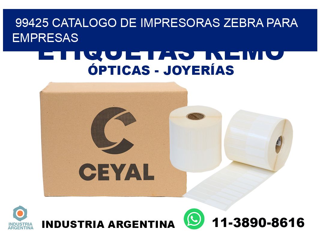 99425 catalogo de impresoras zebra para empresas