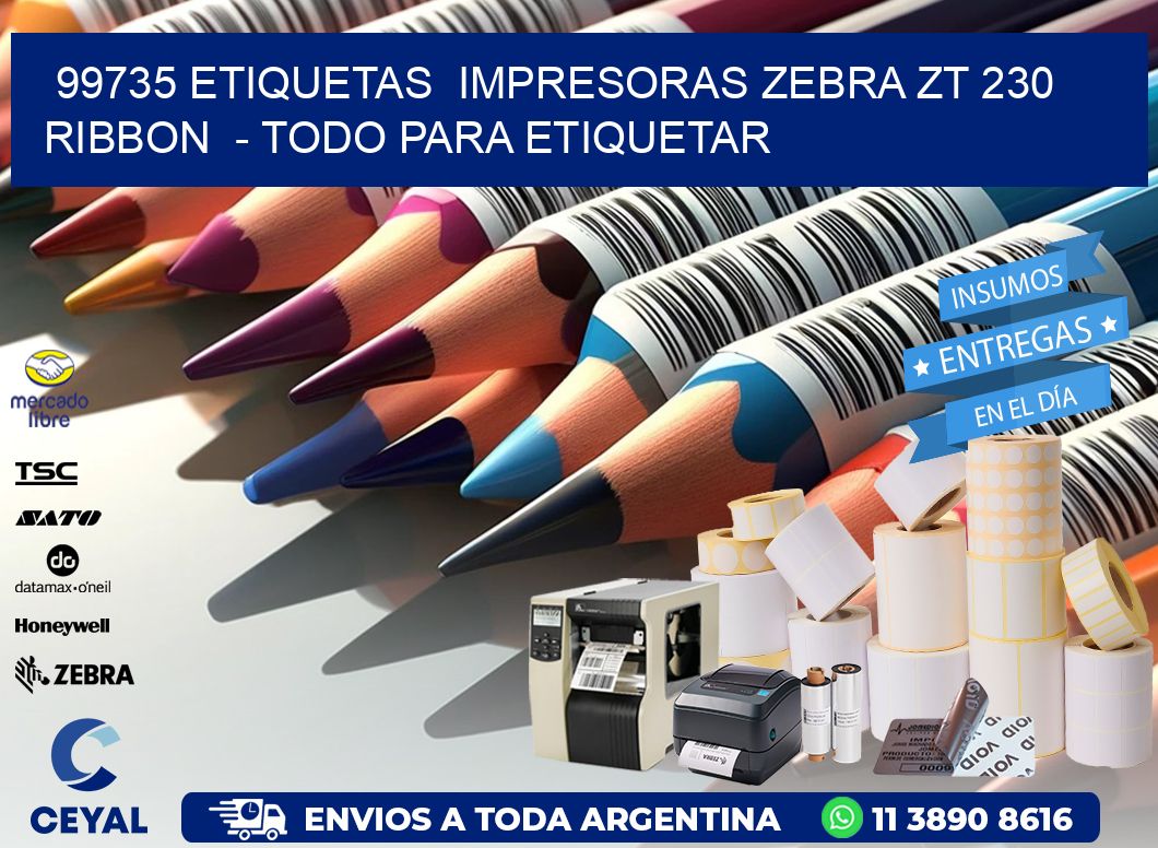 99735 etiquetas impresoras zebra zt 230 ribbon - Todo para Etiquetar