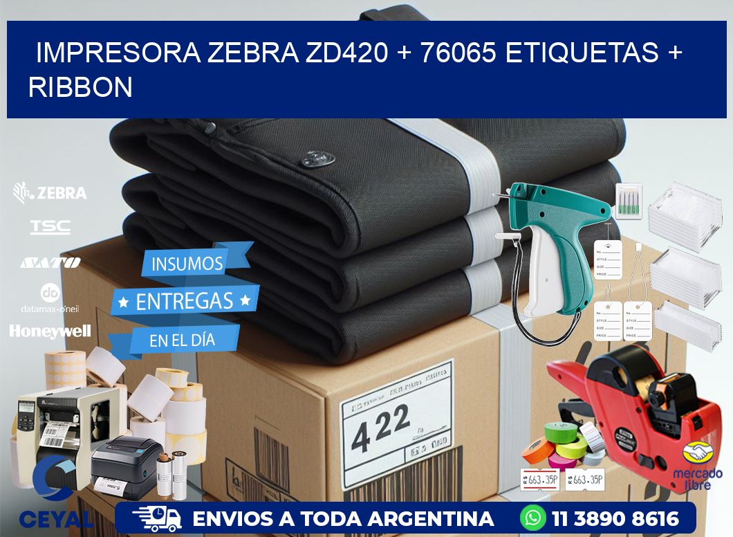impresora zebra zd420 + 76065 etiquetas + ribbon