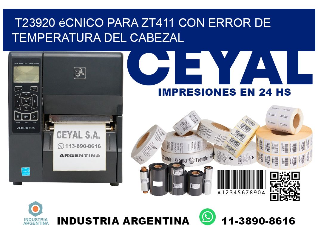 t23920 écnico para zt411 con error de temperatura del cabezal