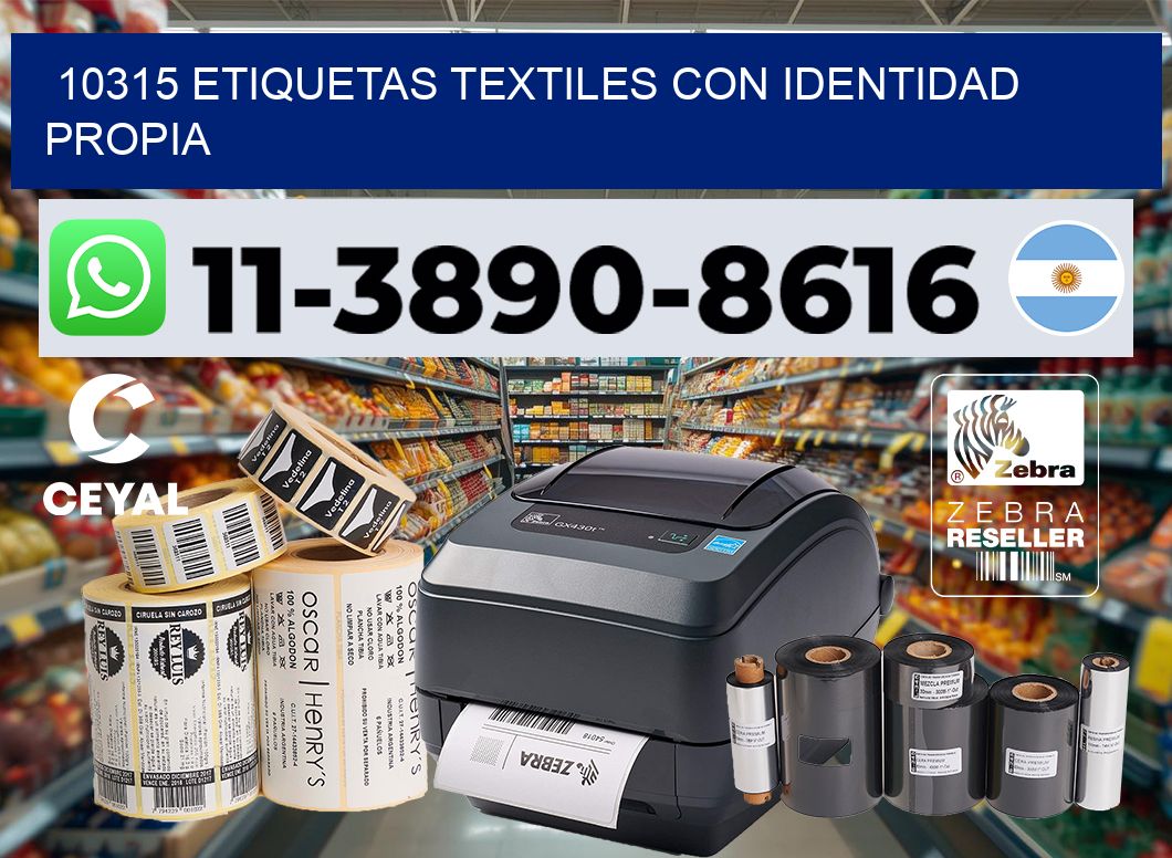 10315 Etiquetas textiles con identidad propia