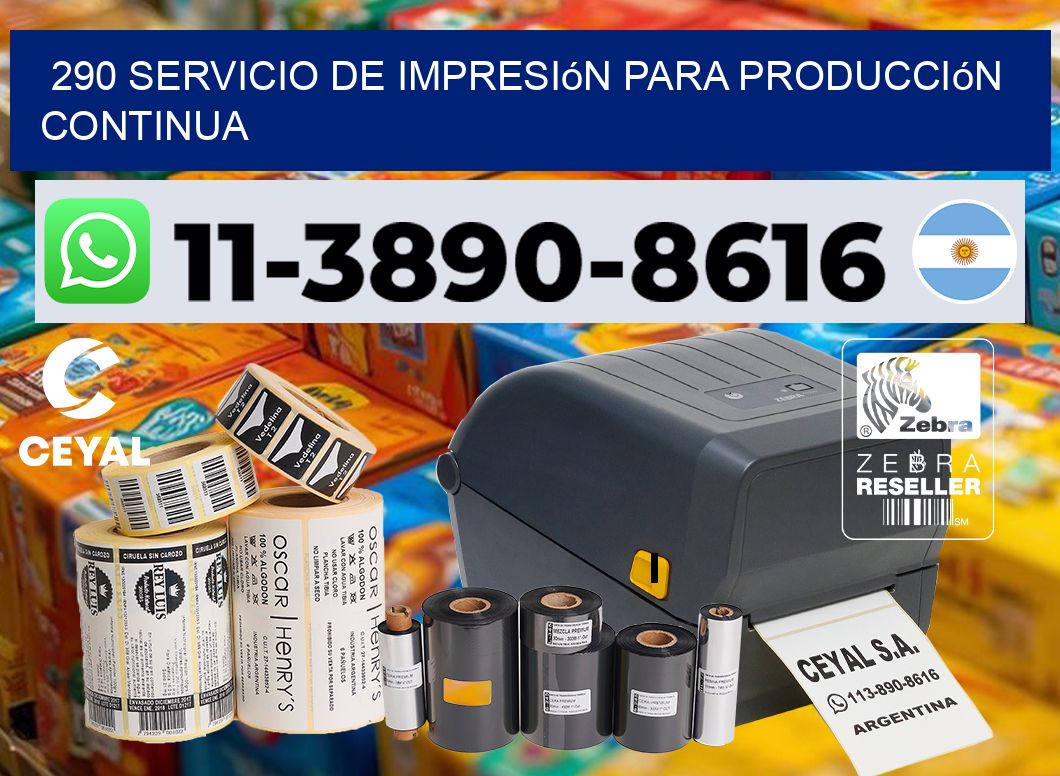 290 Servicio de impresión para producción continua