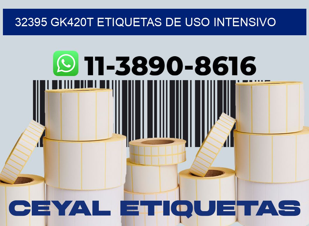 32395 gk420t etiquetas de uso intensivo