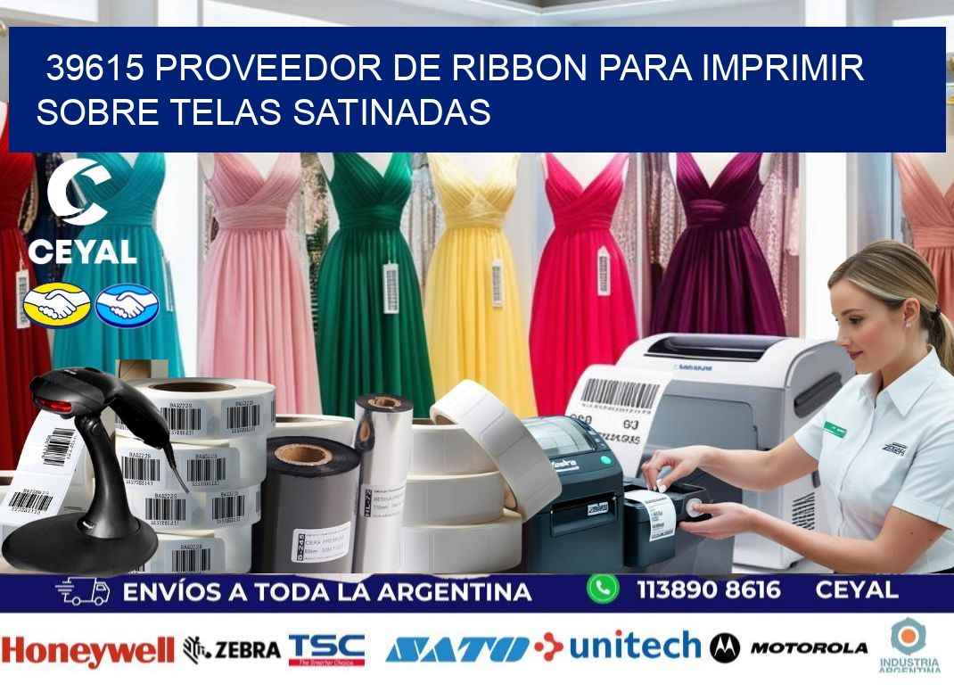 39615 proveedor de ribbon para imprimir sobre telas satinadas