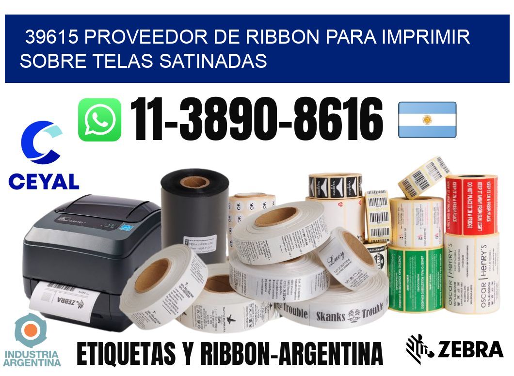 39615 proveedor de ribbon para imprimir sobre telas satinadas