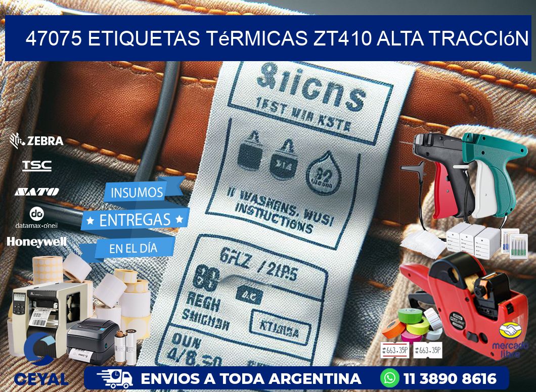 47075 etiquetas térmicas zt410 alta tracción