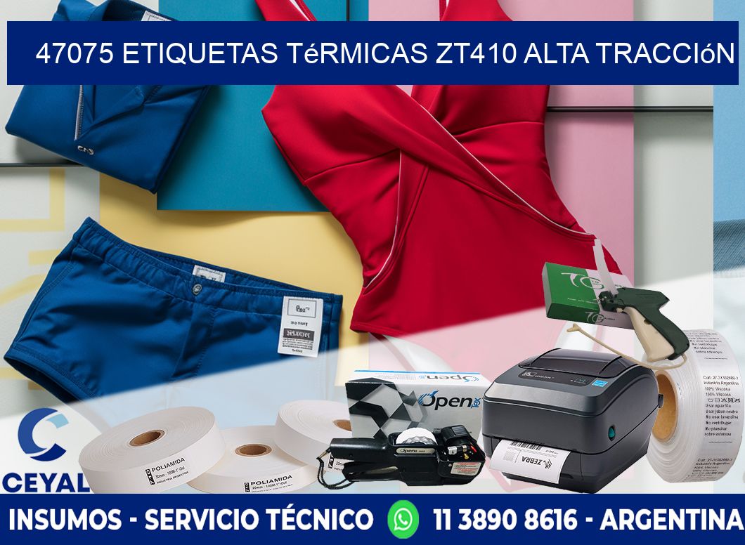 47075 etiquetas térmicas zt410 alta tracción