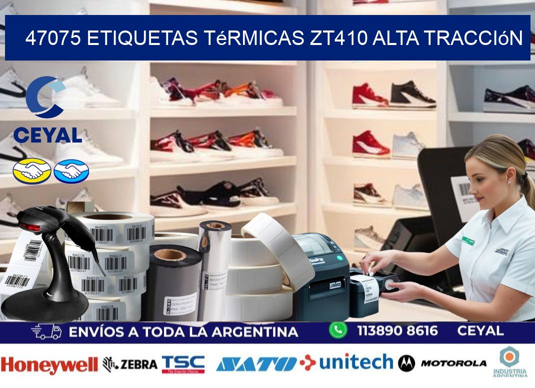 47075 etiquetas térmicas zt410 alta tracción