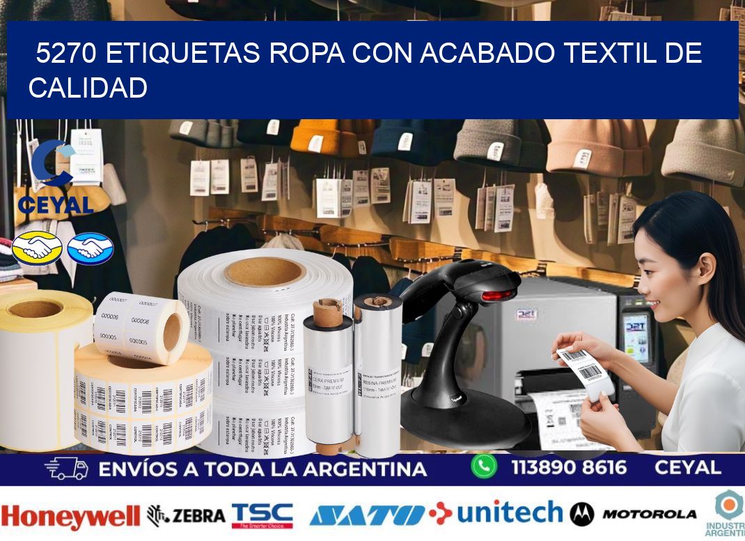 5270 Etiquetas ropa con acabado textil de calidad