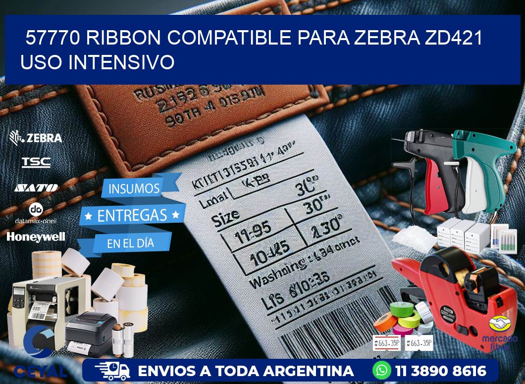 57770 ribbon compatible para zebra zd421 uso intensivo