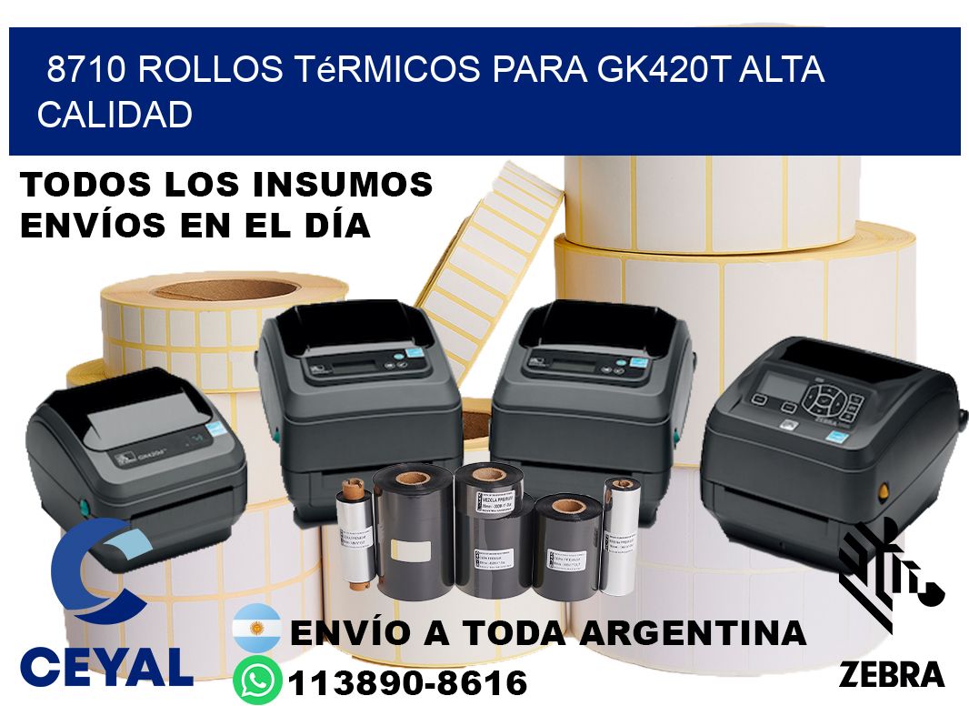 8710 rollos térmicos para gk420t alta calidad