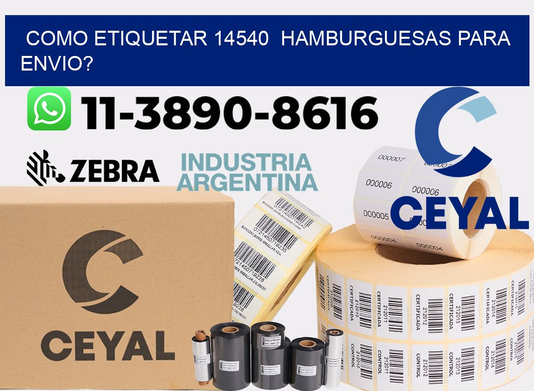como etiquetar 14540  hamburguesas para envio?