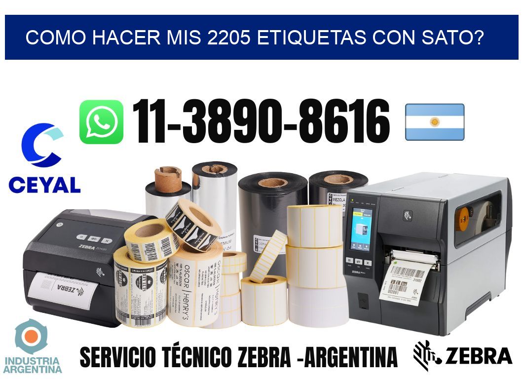como hacer mis 2205 etiquetas con sato?