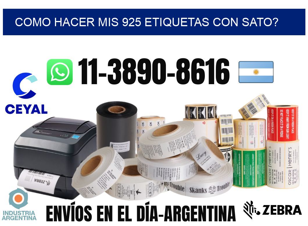 como hacer mis 925 etiquetas con sato?