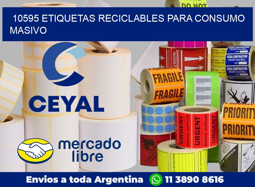10595 Etiquetas reciclables para consumo masivo