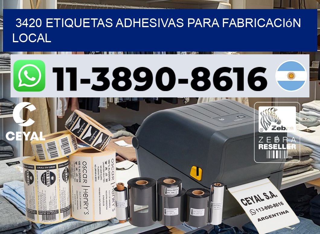 3420 Etiquetas adhesivas para fabricación local