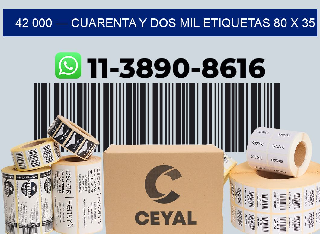 42 000 — cuarenta y dos mil etiquetas 80 x 35