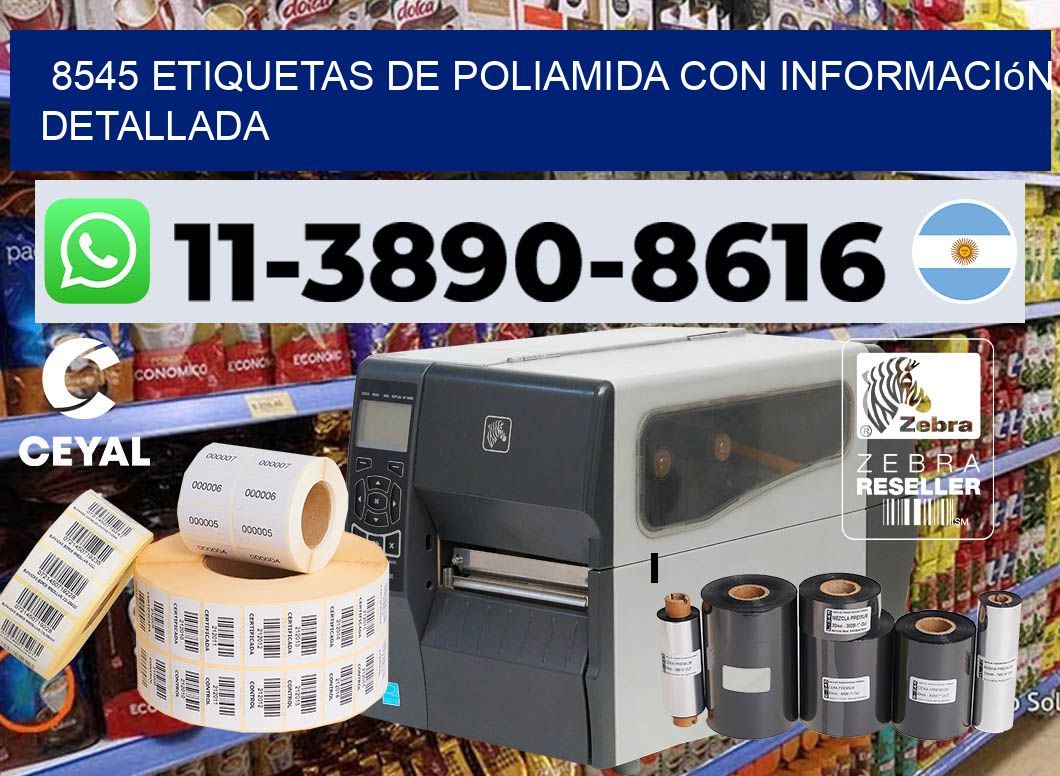 8545 Etiquetas de poliamida con información detallada