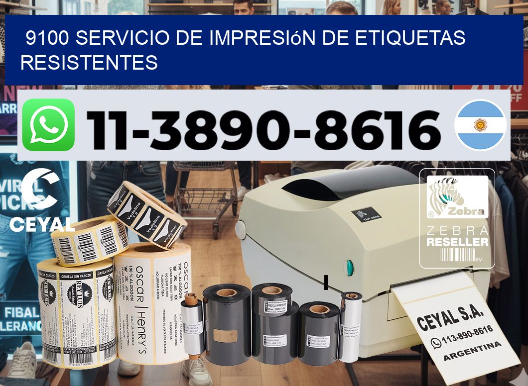 9100 Servicio de impresión de etiquetas resistentes