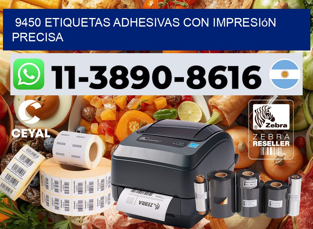 9450 Etiquetas adhesivas con impresión precisa