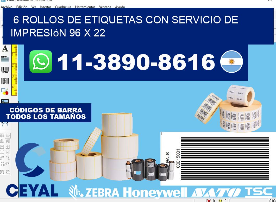 6 rollos de etiquetas con servicio de impresión 96 x 22