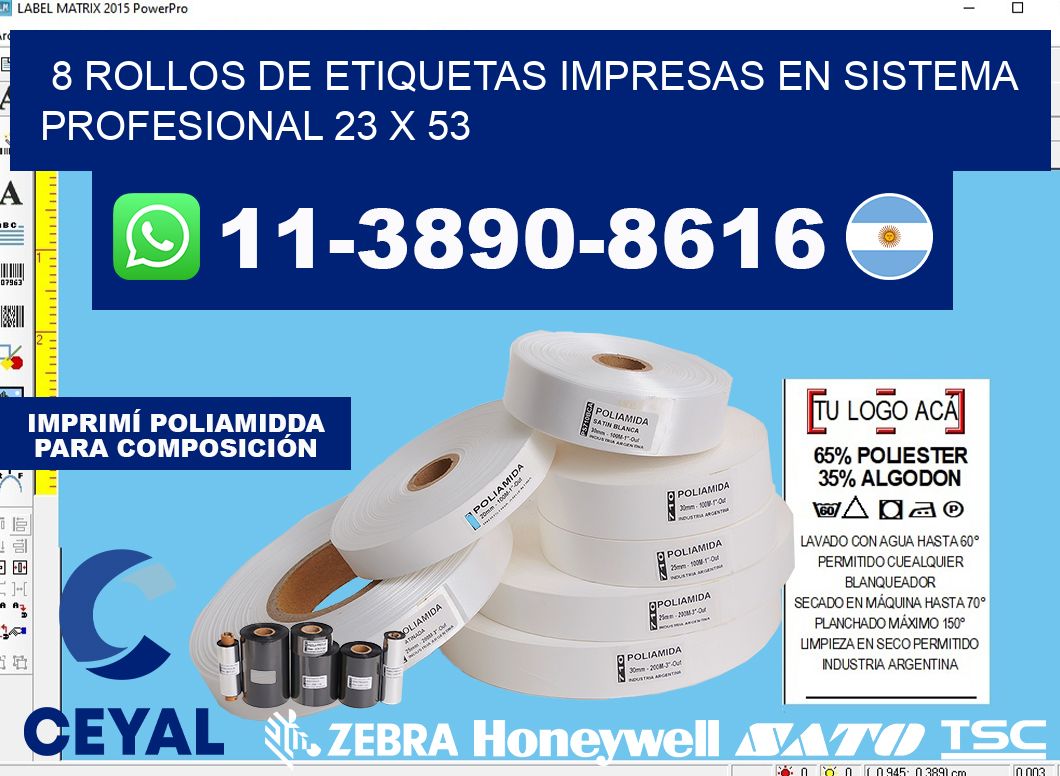 8 rollos de etiquetas impresas en sistema profesional 23 x 53
