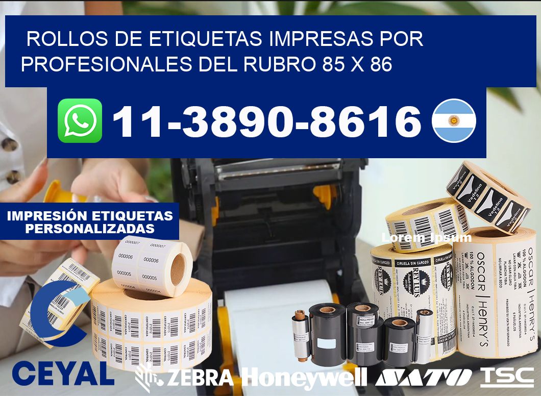 rollos de etiquetas impresas por profesionales del rubro 85 x 86