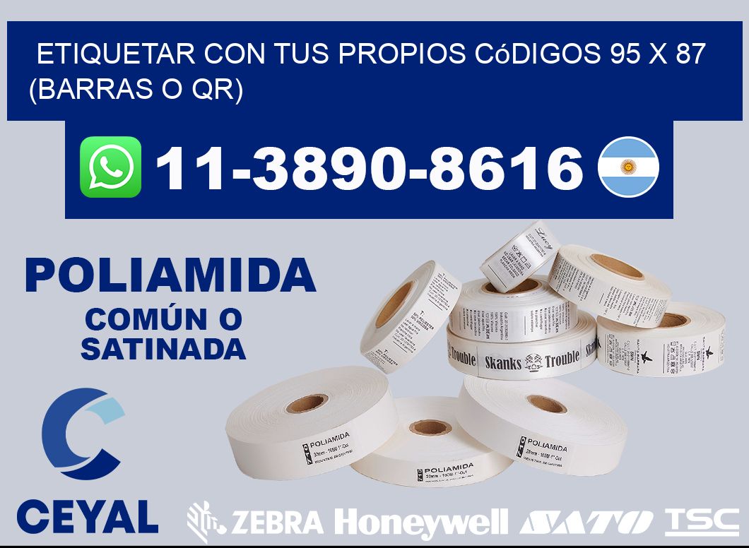 Etiquetar con tus propios códigos 95 x 87 (barras o QR)