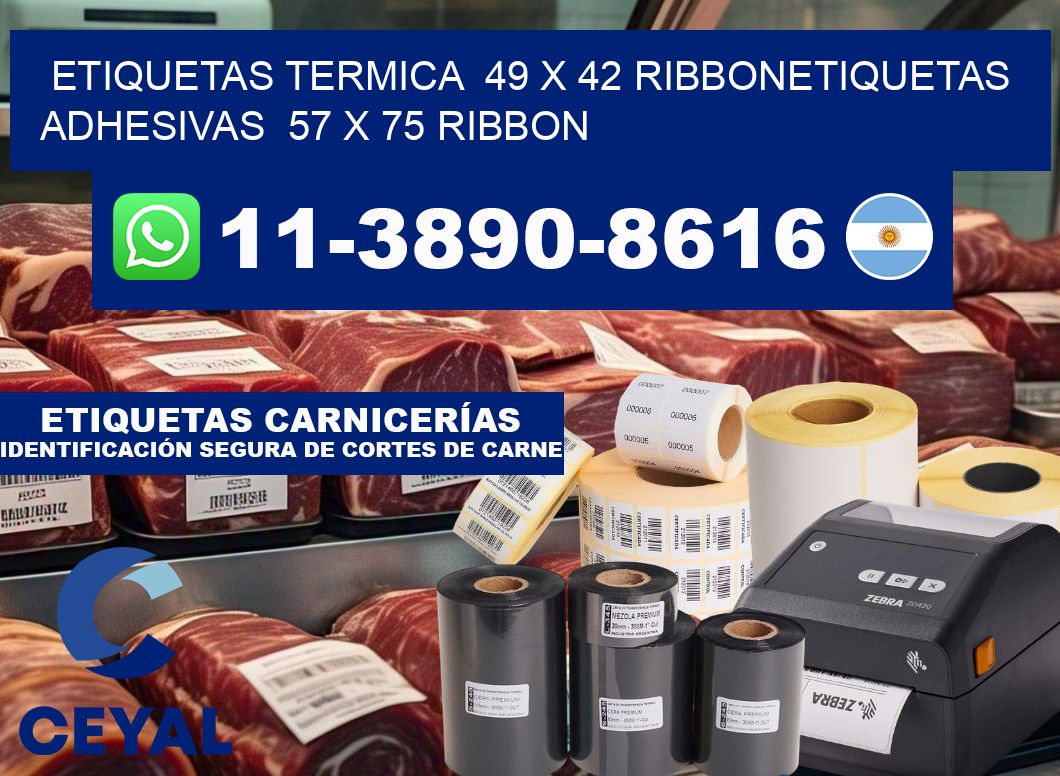 Etiquetas termica  49 x 42 ribbonEtiquetas adhesivas  57 x 75 ribbon