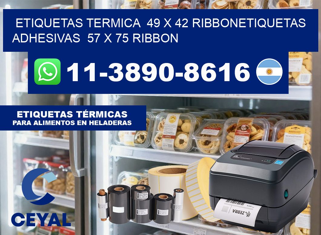 Etiquetas termica  49 x 42 ribbonEtiquetas adhesivas  57 x 75 ribbon