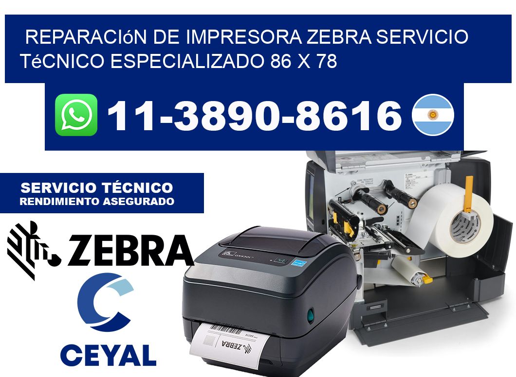 Reparación de Impresora Zebra Servicio Técnico Especializado 86 x 78