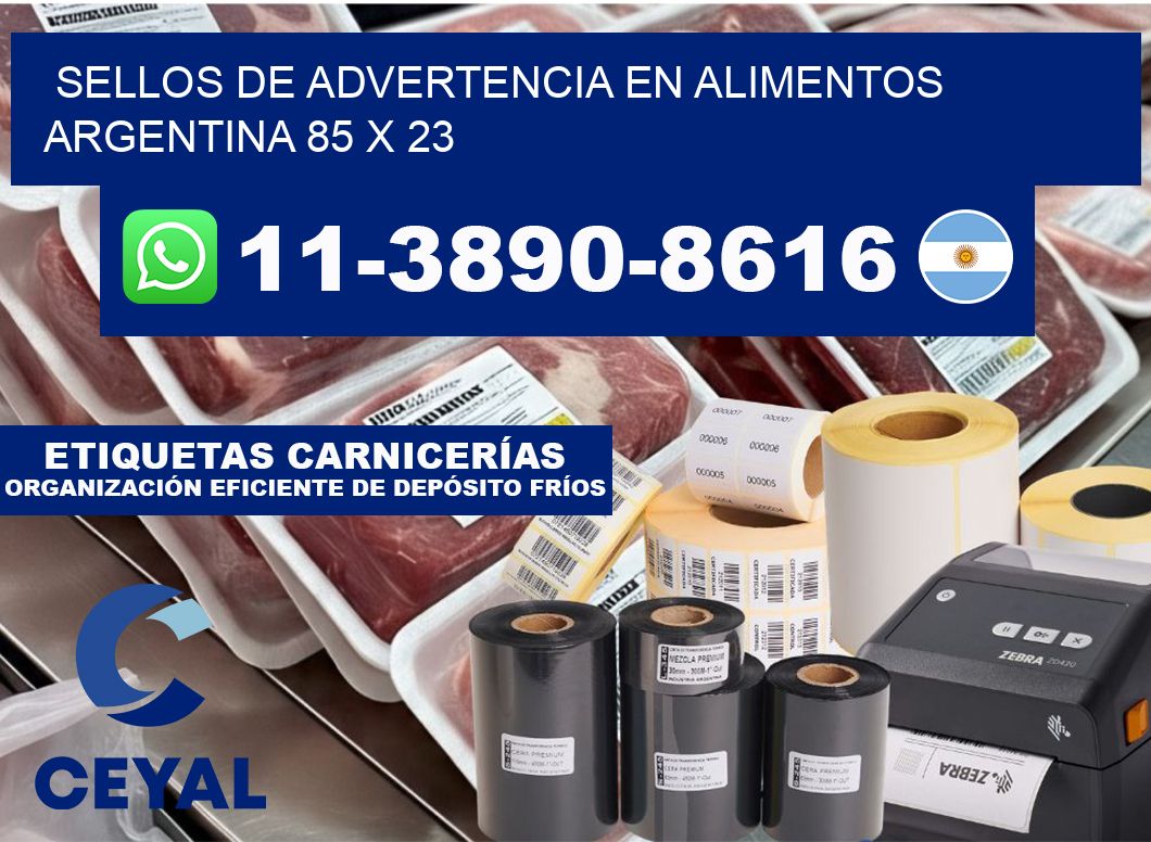 Sellos de advertencia en Alimentos argentina 85 x 23