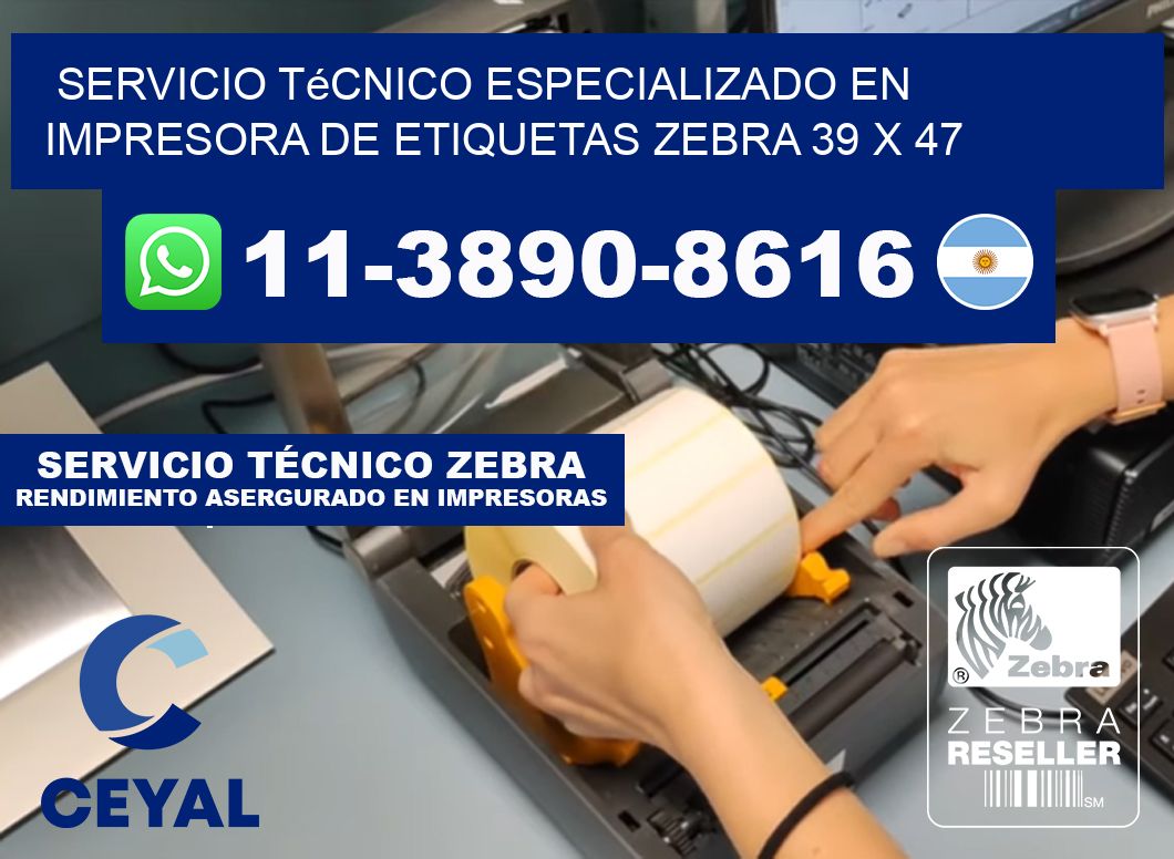 Servicio Técnico Especializado en Impresora de Etiquetas Zebra 39 x 47