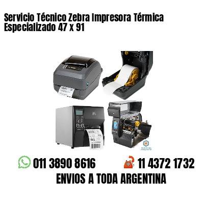 Servicio Técnico Zebra Impresora Térmica Especializado 47 x 91