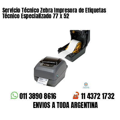 Servicio Técnico Zebra Impresora de Etiquetas Técnico Especializado 77 x 52