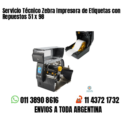 Servicio Técnico Zebra Impresora de Etiquetas con Repuestos 51 x 98