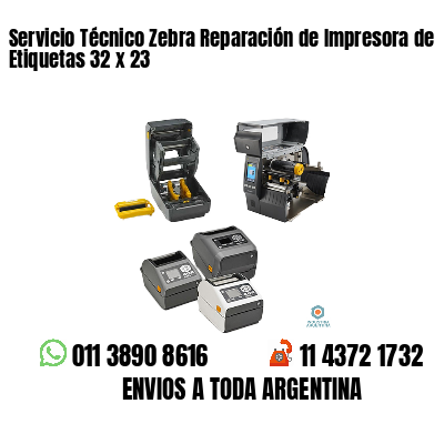 Servicio Técnico Zebra Reparación de Impresora de Etiquetas 32 x 23