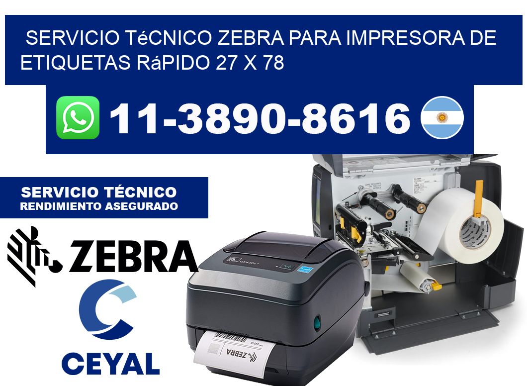 Servicio Técnico Zebra para Impresora de Etiquetas Rápido 27 x 78