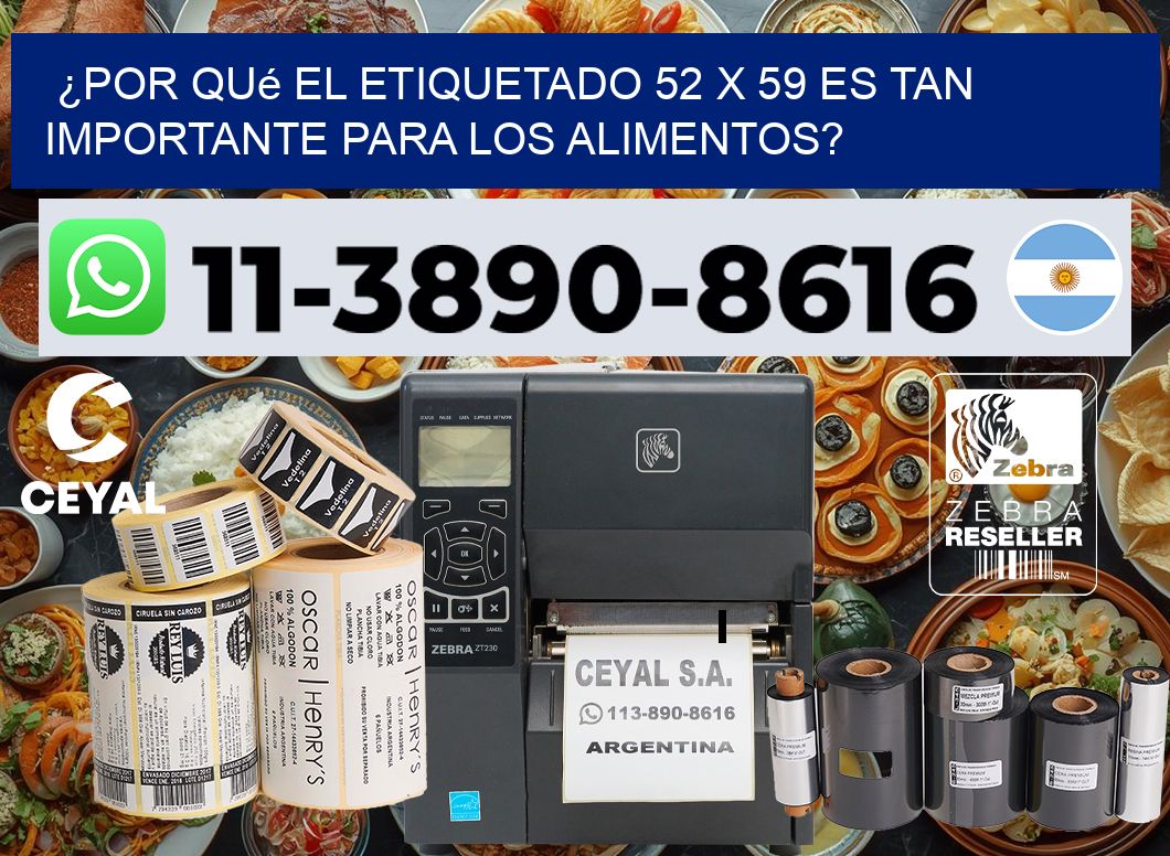 ¿Por qué el etiquetado 52 x 59 es tan importante para los alimentos?