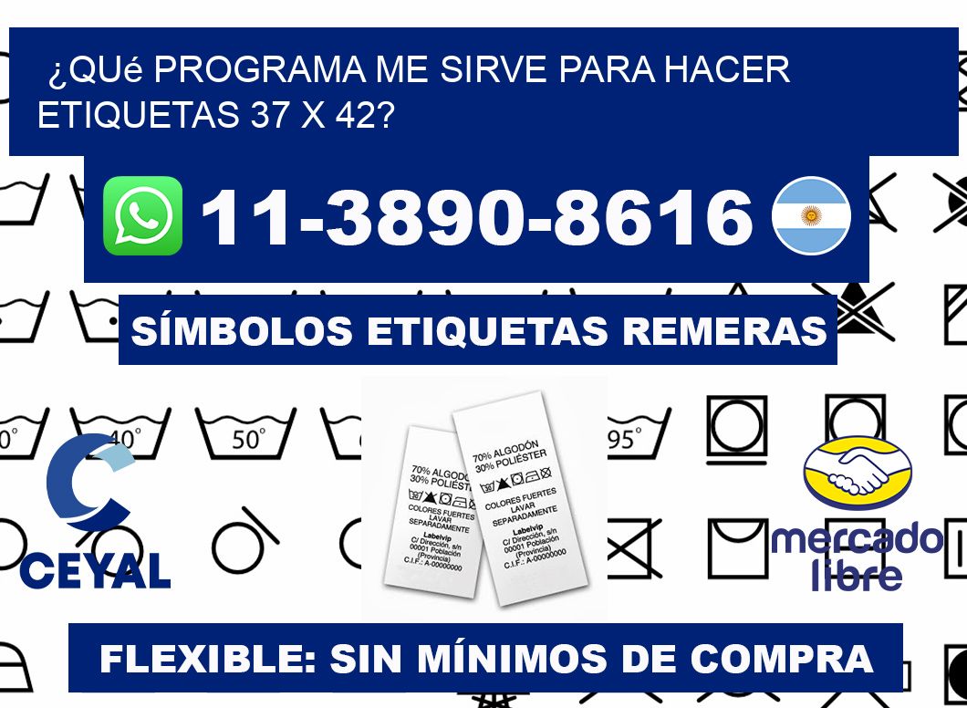 ¿Qué programa me sirve para hacer etiquetas 37 x 42?