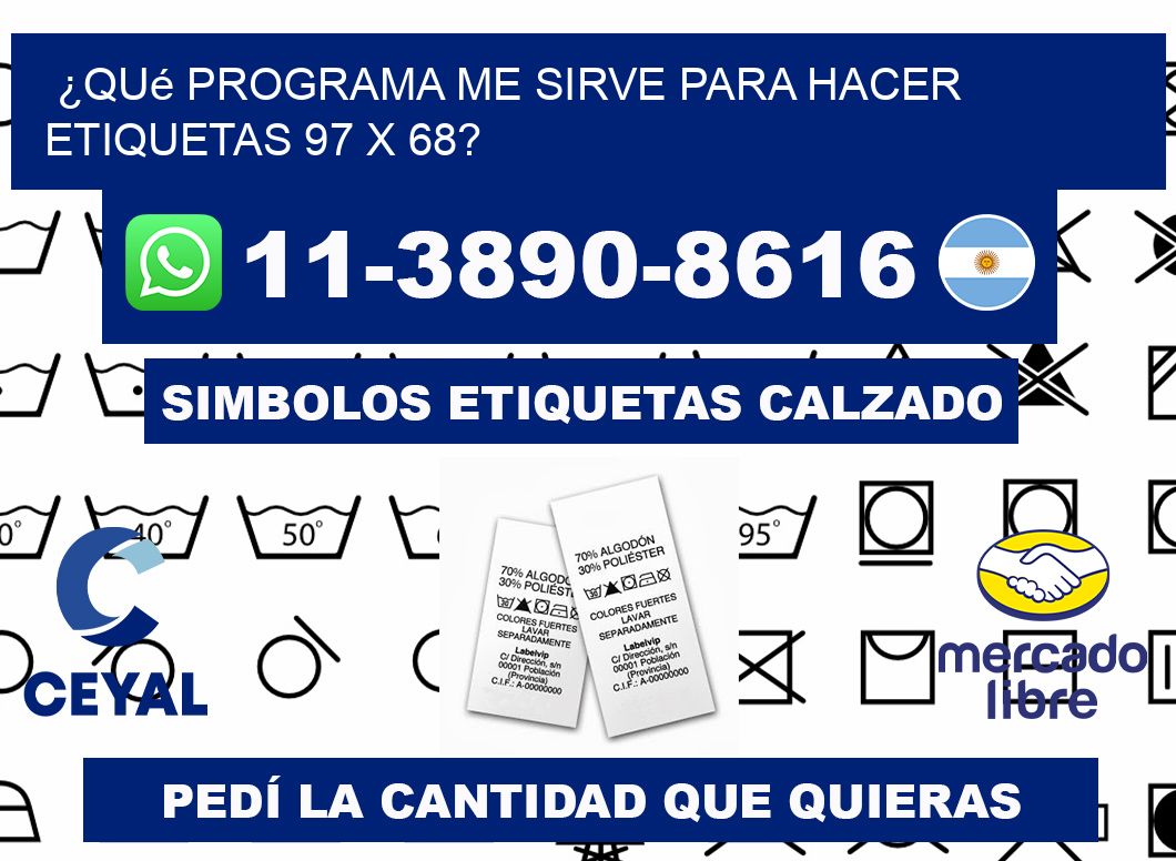 ¿Qué programa me sirve para hacer etiquetas 97 x 68?