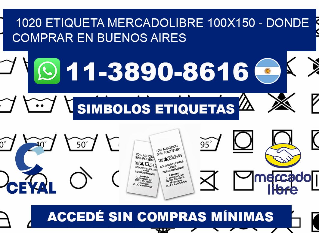 1020 etiqueta MercadoLibre 100x150 - Donde Comprar en Buenos Aires
