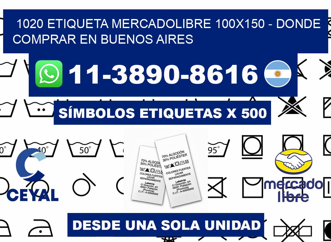 1020 etiqueta MercadoLibre 100x150 - Donde Comprar en Buenos Aires