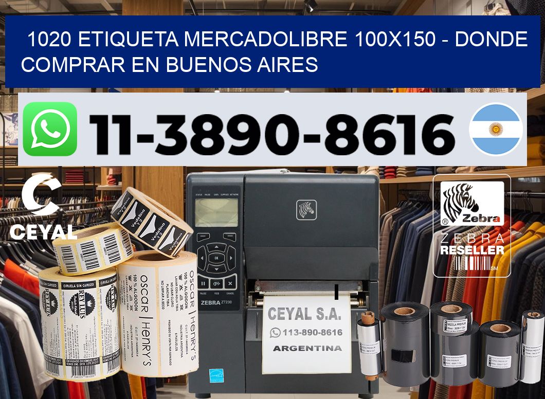 1020 etiqueta MercadoLibre 100×150 – Donde Comprar en Buenos Aires
