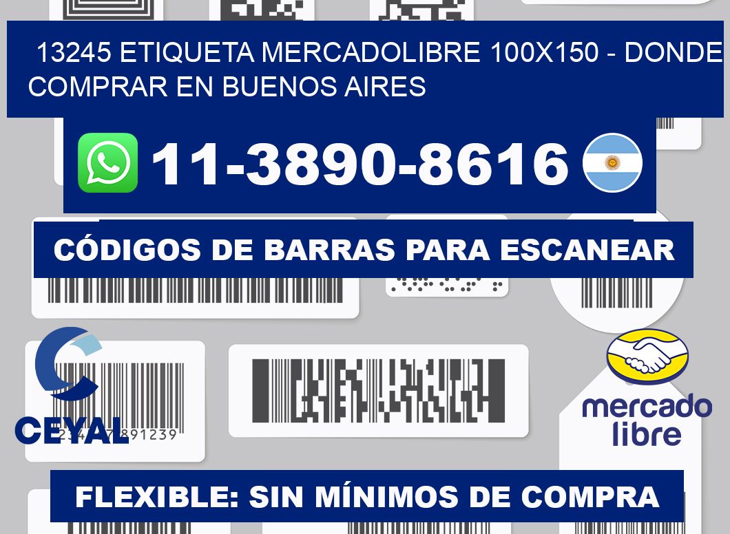 13245 etiqueta MercadoLibre 100x150 - Donde Comprar en Buenos Aires