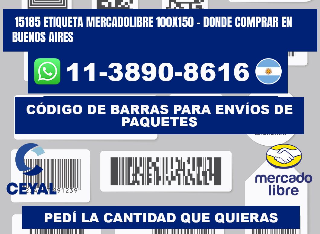 15185 etiqueta MercadoLibre 100x150 - Donde Comprar en Buenos Aires