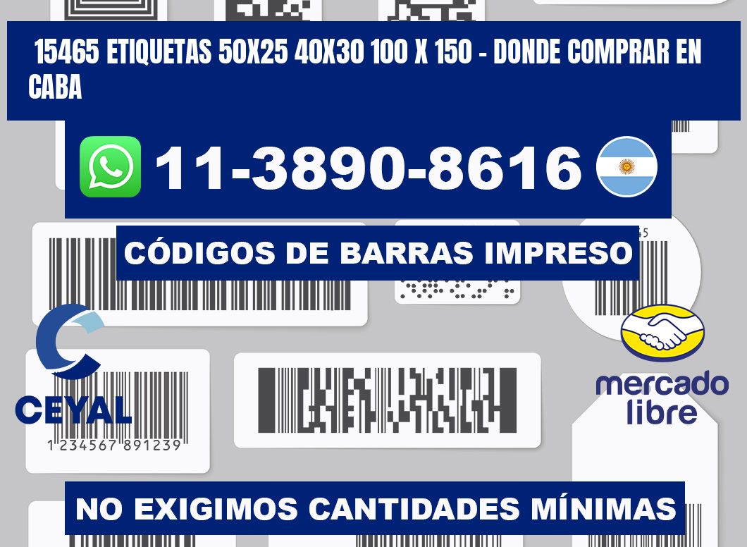 15465 etiquetas 50x25 40x30 100 x 150 - Donde Comprar en Caba