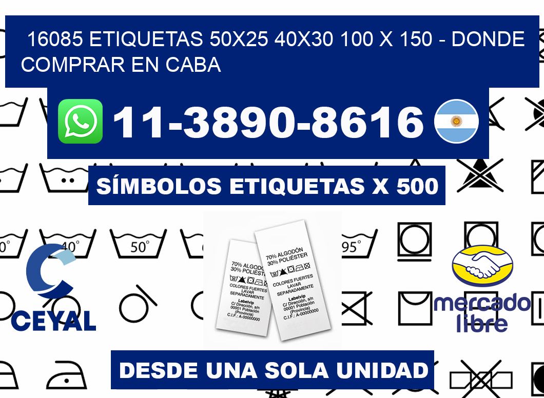 16085 etiquetas 50x25 40x30 100 x 150 - Donde Comprar en Caba