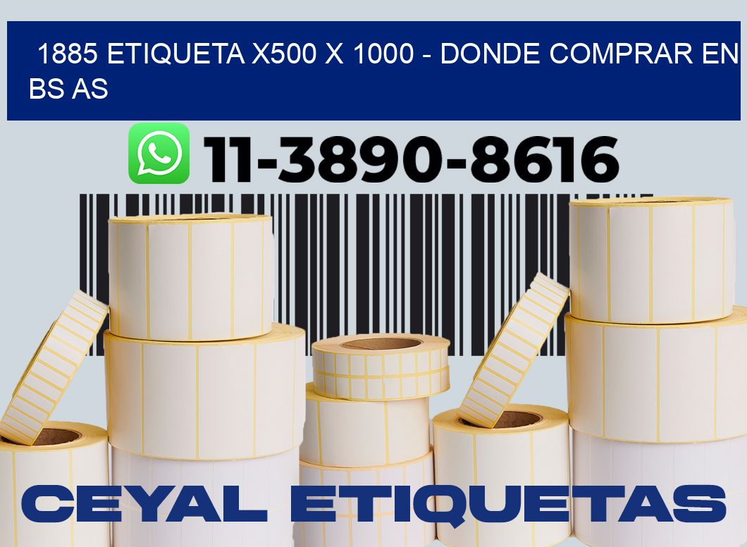 1885 etiqueta x500 x 1000 - Donde Comprar en bs as